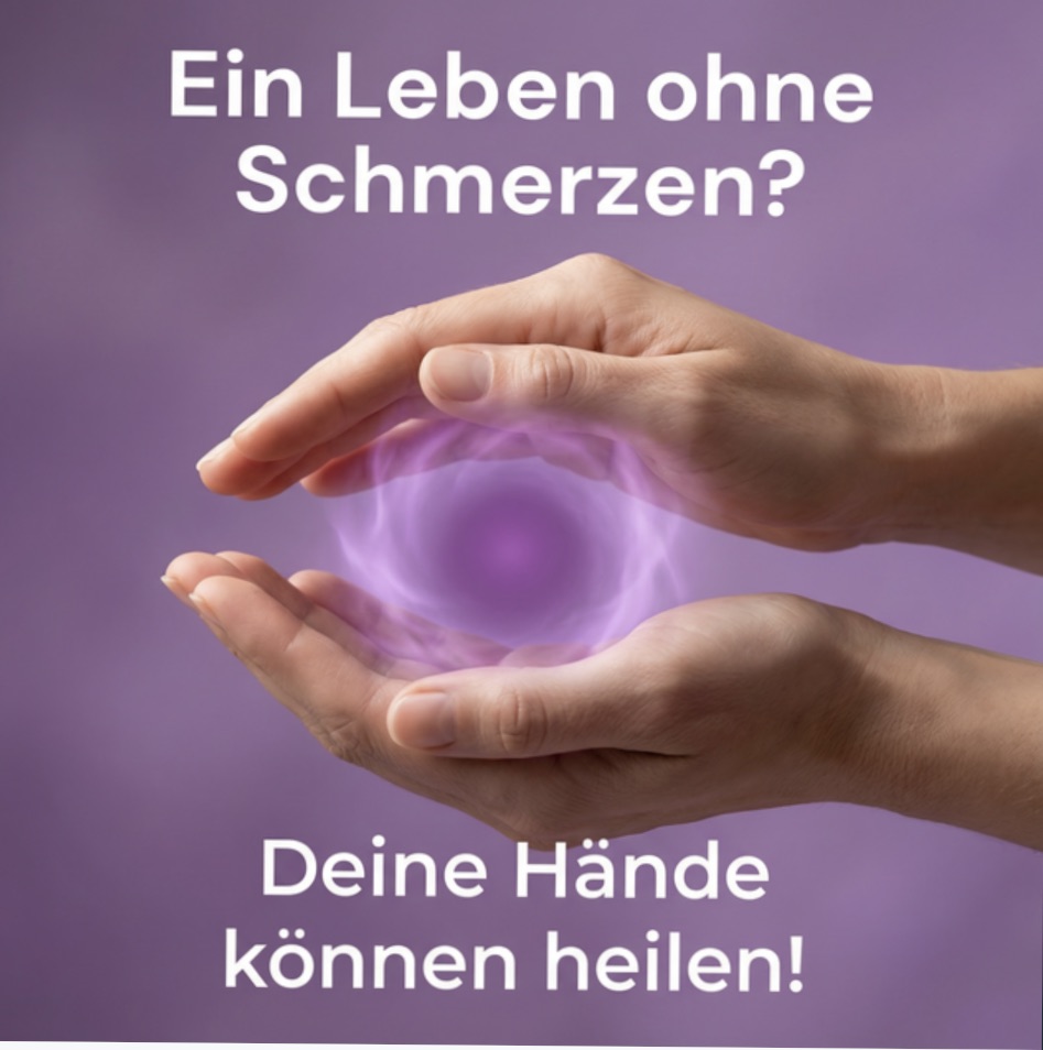 Ein Leben ohne Schmerzen - Deine Hände können heilen